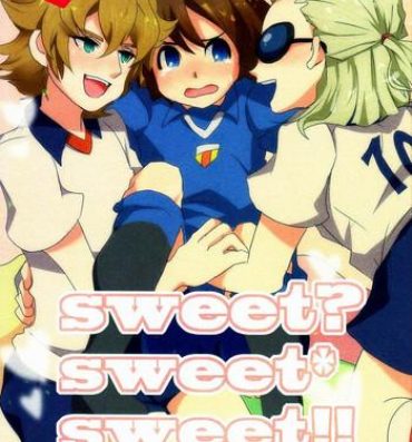 Porn Sweet Sweet Sweet!!- Inazuma eleven hentai Fuck