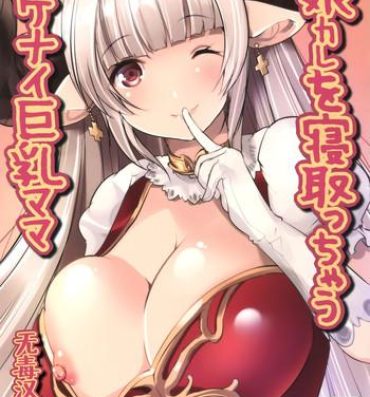 Sexy Musukare o Netocchau Ikenai Kyonyuu Mama- Granblue fantasy hentai Submissive