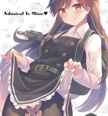 Straight Porn Admiral Is Mine- Kantai collection hentai Hot Whores