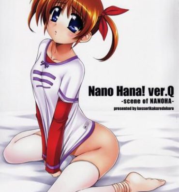 Hd Porn Nano Hana! ver.Q- Mahou shoujo lyrical nanoha hentai Japan