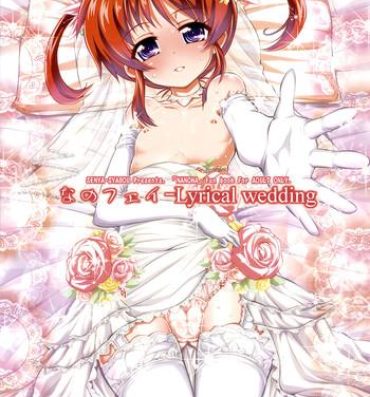 Couple Nanofei -Lyrical wedding- Mahou shoujo lyrical nanoha hentai Home