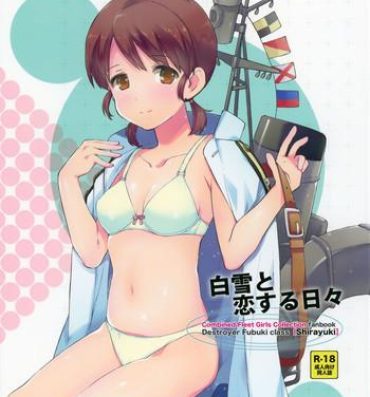 Big Dicks Shirayuki to Koi suru Hibi- Kantai collection hentai For