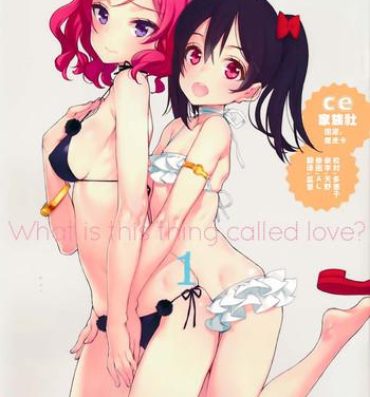 Work What is this thing called love? 1- Love live hentai For