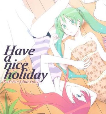 Arabe Have a nice holiday- Vocaloid hentai Mum