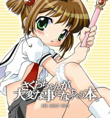 Teenage Sex Sakura-chan ga Taihen na Koto ni Nacchau Hon.- Cardcaptor sakura hentai English