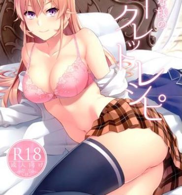 Kinky Erina-sama no Secret Recipe- Shokugeki no soma hentai Pussylick