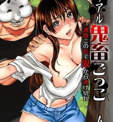 Super Real Kichiku Gokko – Isshuukan Kono Shima de Oni kara Nigekire 4 Hot Women Having Sex