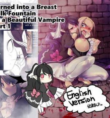 Perfect Ass Turned into a Breast Milk Fountain by a Beautiful Vampire Porn Amateur