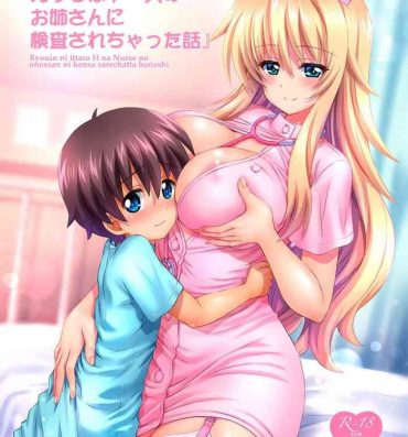 Fetish Byouin ni Ittara Ecchi na Nurse no Onee-san ni Kensa sarechatta Hanashi- Original hentai Titties