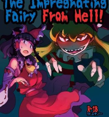 Mexicano Jigoku no Tanetsuke Yousei | The Impregnating Fairy From Hell!- Touhou project hentai Bald Pussy