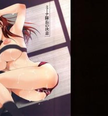 Hard Porn Minna Taichou no Ketsui | Commander Minna's Decision- Strike witches hentai People Having Sex