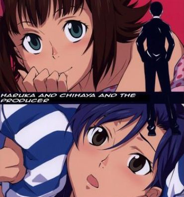 Bareback Haruka to Chihaya to Producer- The idolmaster hentai Jocks