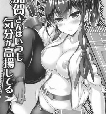 Seduction Porn Kaga-san wa Itsumo Kibun ga Kouyou Shiteru- Kantai collection hentai Dom