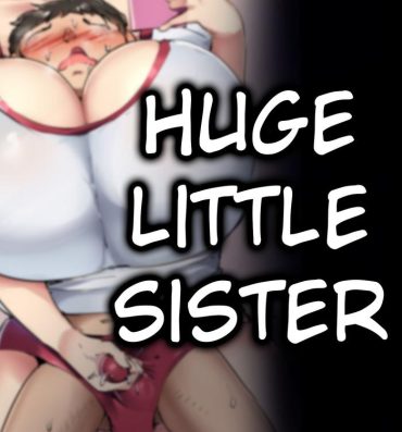 Gay Cash 大きい妹 | Huge little sister- Original hentai Free Rough Porn